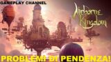 PROBLEMI DI PENDENZA! | Airborne Kingdom | Full HD ITA