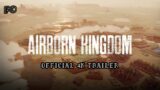 Watch Airborne Kingdom Demo & Trailer [OFFICIAL][4K 60FPS]