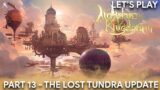 Airborne Kingdom Part 13 – The Lost Tundra