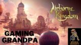 Airborne Kingdom Episode 6 – Exploring Further Afield