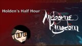 Airborne Kingdom | Holden's Half Hour
