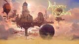 Airborne Kingdom – Gameplay Trailer